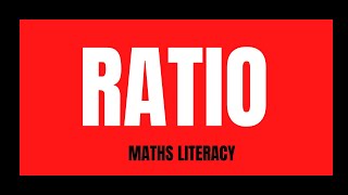 Ratio  Maths Literacy [upl. by Riedel]