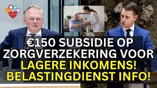 Ontdek Zorgtoeslag €150 Subsidie op Zorgverzekering voor Lagere Inkomens Belastingdienst Info [upl. by Htaras]