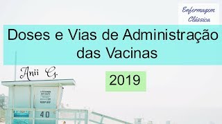 Doses e Vias de administração das Vacinas  Completo [upl. by Engelbert276]