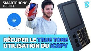 Comment garder le True Tone lorsque je change mon écran diPhone  Utilisation du iCopy  Bricophone [upl. by Bueschel]