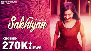 SAKHIYAN  Female Version  MiLLie  Lyrical Video  MusicAv  New Romantic Song 2019 [upl. by Naraj]