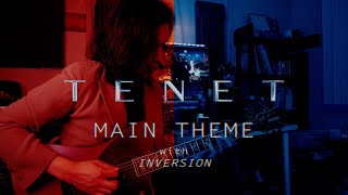 TENET 丨MAIN THEME丨GUITAR COVER with TIME INVERSION [upl. by Owades]