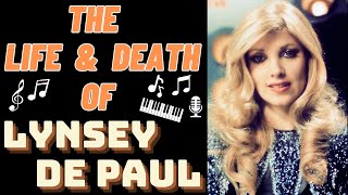 The Life amp Death of LYNSEY DE PAUL [upl. by Gauntlett]