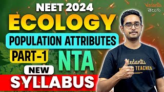 Ecology  Organism and Populations1  NEW NTA Syllabus  NEET 2024 Ajay Sir Vedantu Telugu NEET [upl. by Imef]