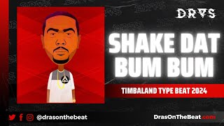 Timbaland Type Beat 2024  quotShake Dat Bum Bumquot  Timbaland Cardi B Type Beat  Latin Timbaland Beat [upl. by Enimrac636]