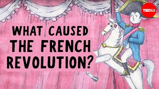 What caused the French Revolution  Tom Mullaney [upl. by Harald556]