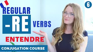 How to conjugate RE Verbs  recap  Present tense  French Conjugation Course  Lesson 6 [upl. by Melquist]