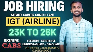 Job Hiring ll IGT AIRLINEUABD l 23k to 26k salary l FresherUndergraduateGraduateExpjob chat [upl. by Wilfrid]