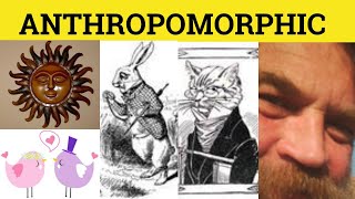 🔵 Anthropomorphic Anthropomorphize  Anthropomorphic Meaning  Anthropomorphize Examples  GRE 3500 [upl. by Farmann]