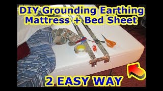 EASY DIY Grounding Earthing Mattress Bed Sheet  2 CHEAP METHOD  Stress Back Healing Pain Arthritis [upl. by Lester]