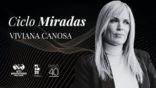 CICLO MIRADAS Viviana Canosa  Agosto 2024 [upl. by Grier]