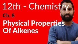 Fsc Chemistry book 2 Ch 8  Physical Properties of Alkenes  12th Class Chemistry [upl. by Masterson]