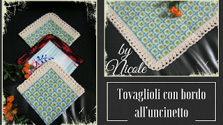 Tovaglioli di stoffa con bordo alluncinetto DIY crochet napkins [upl. by Aliakam]