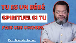 Voici comment Savoir Si Tu es un Bébé Spirituel  Pasteur Marcello Tunasi [upl. by Immaj]