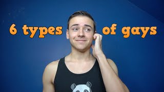 6 types of gays [upl. by Reis]