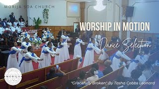 Worship in Motion quotGracefully Brokenquot by Tasha Cobbs Leonard [upl. by Zebadiah]