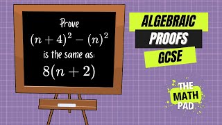 Algebraic Proofs Walkthrough  GCSE  Algebra  Edexcel Maths  Higher amp Foundation [upl. by Derrik]