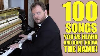 100 Songs You´ve Heard And Don´t Know The Name [upl. by Dowell720]