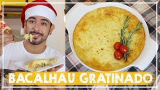 COMO FAZER BACALHAU GRATINADO NO FORNO  Especial de Natal  NandU Andrade [upl. by Neelat]