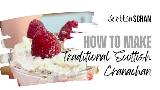 How to Make Traditional Scottish Cranachan Recipe [upl. by Desiree]