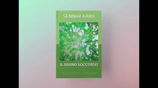 Il divino soccorso audiolibro di Sennar Karu [upl. by Osterhus637]