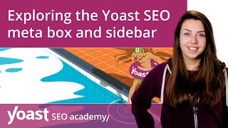 Exploring the Yoast SEO meta box and sidebar  Yoast SEO for WordPress [upl. by Oliana853]