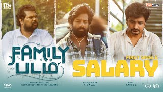 Salary Song  Lyric Video  Family Padam  Udhay Karthik  Vivek Prasanna  Anivee  Selvah Kumar [upl. by Farro654]