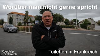 Exkurs 3  Worüber man nicht gerne spricht  Toiletten in Frankreich  Frankreich  Roadtrip [upl. by Franciscka]