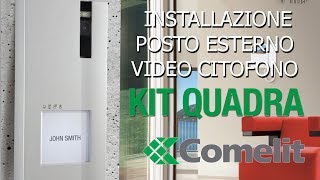 come installare un posto esterno aggiuntivo videocitofono Comelit kit Quadra 2 fili [upl. by Hannavahs109]