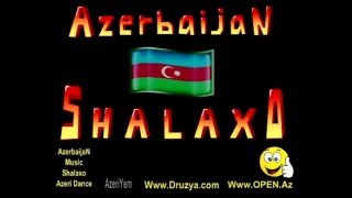 Shalaxo Azerbaijan Muzik [upl. by Mitchel875]