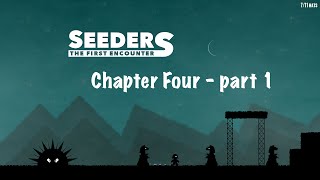 Seeders Chapter 4 Walkthrough  part 12 [upl. by Arnold]