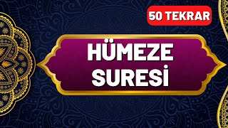 Hümeze Suresi Okunuşu ve Anlamı 50 Tekrar  En Kolay Ezberleme Yöntemi  Okunuşu ve Anlamı [upl. by Adriano452]