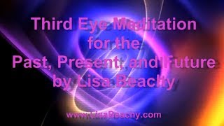 Third Eye Meditation  Past Present and Future Visualization  3rd Eye [upl. by Llerraj]