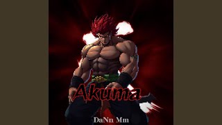 Akuma [upl. by Enilegnave]