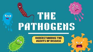 The Pathogens  Pathogens Diseases Health Bacteria Viruses Fungi Parasites Prevention [upl. by Ahsener]