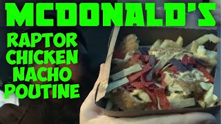 McDonald’s Raptors Chicken Nacho Poutine…The Vanlife Review [upl. by Redep986]