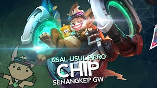 Asal Usul Hero Chip Senangkep Gw  MLBB Indonesia [upl. by Yeslek]