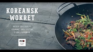 Koreansk Wokret på Webers GBS® wok Webers grillopskrifter [upl. by Morganstein902]