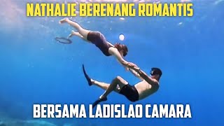 NATHALIE BERENANG ROMANTIS BERSAMA LADISLAO CAMARA [upl. by Flemings]