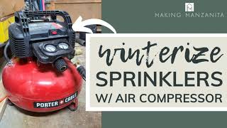 Winterize Sprinklers With Air Compressor  EASY Step by Step for Beginners [upl. by Free548]