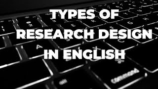 types of research design and applications notes in english [upl. by Bigford]