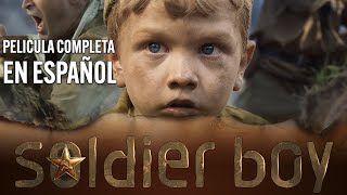 Soldierboy El Pequeño Soldado  PELICULA COMPLETA EN ESPAÑOL [upl. by Mady127]