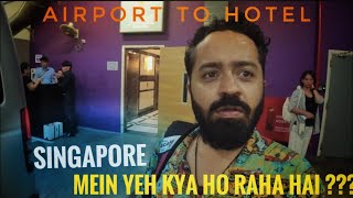 Changi Airport to V Hotel Bencoolen  Singapore नेशनल डे की तैयारी singapore national day vlog [upl. by Esorbma]