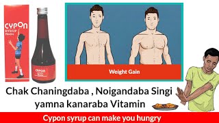 Cypon Syrup Thakpagi kanaba  weight gain appetite stimulate amp sleep well at night [upl. by Xonel295]