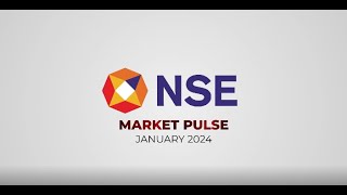 NSE Market Pulse  January 2024 [upl. by Esirtal]