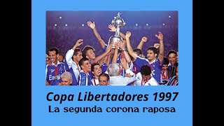 Copa Libertadores 1997 La segunda corona raposa [upl. by Ifen]