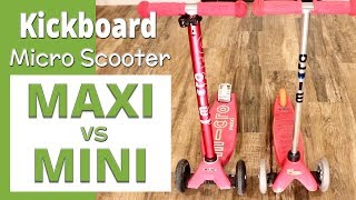 Micro Scooter Comparison  Maxi vs Mini [upl. by Moshe]