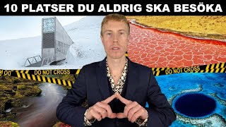 10 PLATSER DU ALDRIG SKA BESÖKA  DEL 4 [upl. by Essilrahc]