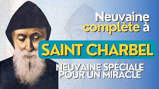 🙏 NEUVAINE COMPLETE à SAINT CHARBEL 🙏 Pour un MIRACLE [upl. by Weitzman997]