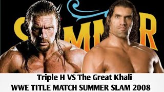 Triple H vs The Great Khali WWE Title Match SummerSlam 2008 [upl. by Naerda]